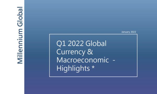 Q1 2022 Global Currency and Macro Outlook